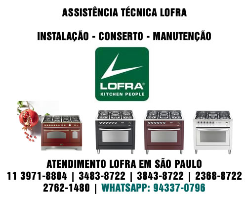 Assistência Técnica Lofra SP 1 Assistência Técnica Lofra SP